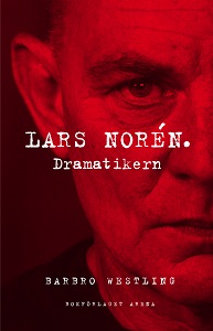 Barbro Westlings avhandling Lars Norén, dramatikern, utgiven på bokförlaget Arena 2014, fyller ett tomrum då den behandlar förutsättningarna för Lars Noréns dramatik, menar skribenten