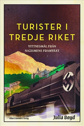 "Turister i tredje riket" av Julia Boyd