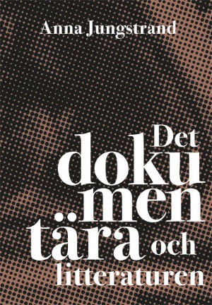 Köp Det dokumentära och litteraturen hos bokus.com